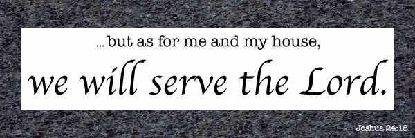 Joshua 24 15 GR1 by Scripture on the Walls